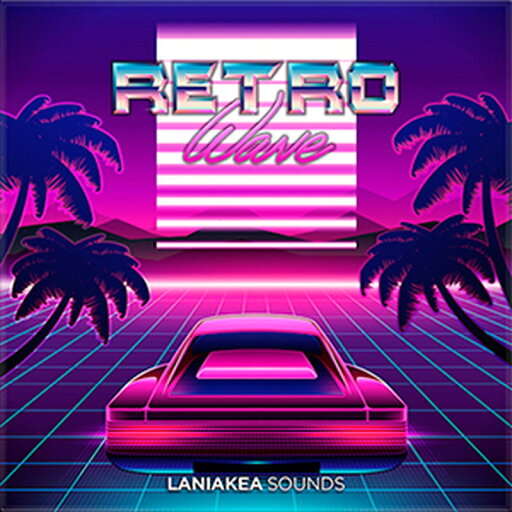 LANIAKEA SOUNDS RETROWAVE(オンライン納品)(2時間以内に納品) プラグインソフト LANIAKEA SOUNDS RETROWAVE(オンライン納品)(2時間以内に納品) プラグインソフト