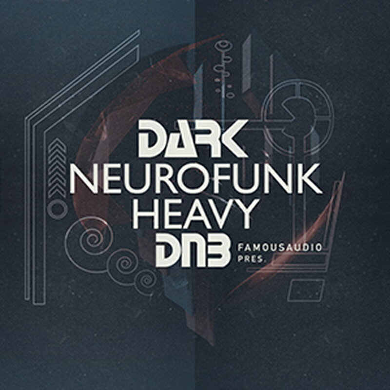 FAMOUS AUDIO DARK NEUROFUNK & HEAVY DNB(オンライン納品)(2時間以内に納品) プラグインソフト