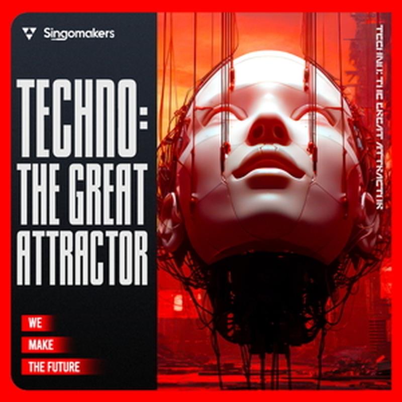 SINGOMAKERS Techno The Great Attractor (テクノ)(重厚なサウンド)(トラック制作)(サンプルパック)(オンライン納品)(2時間以内に納品) プラグインソフト