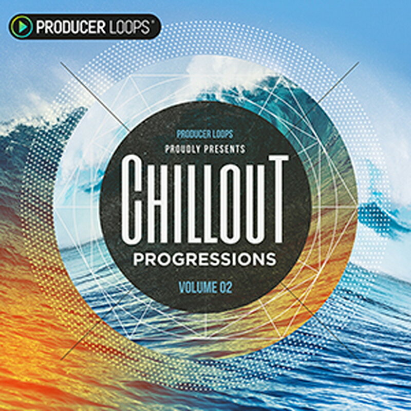 PRODUCER LOOPS CHILLOUT PROGRESSIONS VOL 2(オンライン納品)(2時間以内に納品) プラグインソフト