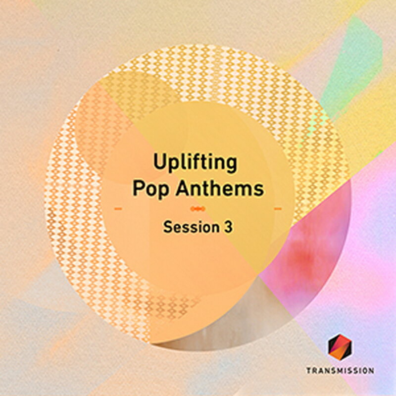 TRANSMISSION UPLIFTING POP ANTHEMS SESSION 3(オンライン納品)(2時間以内に納品) プラグインソフト