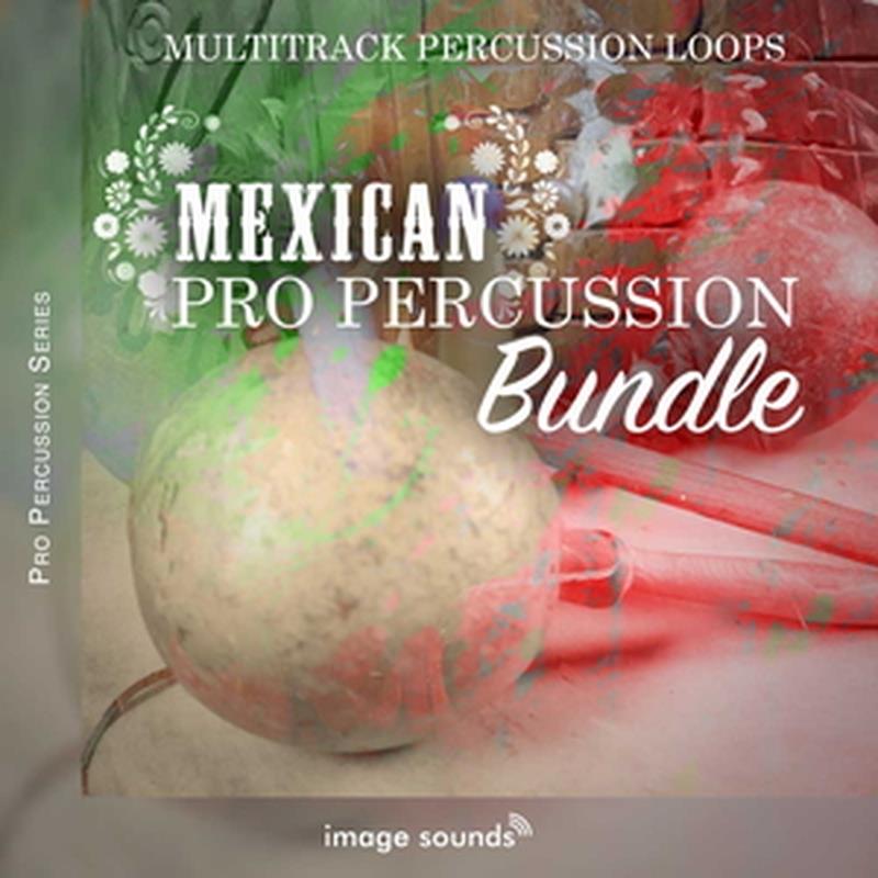 Other - IMAGE SOUNDS Mexican Pro Percussion Bundle (メキシコ)(パーカッション)(サンプルパック)(オンライン納品)(2時間以内に納品) プラグインソフト