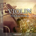 IMAGE SOUNDS VIOLIN 2 - FOLK AND POP(オンライン納品)(2時間以内に納品) プラグインソフト