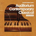 LOOPMASTERS 【厳選サンプルパック・シンセプリセットが約40%OFF!】AUDITORIUM - CONTEMPORARY CLASSICAL(オンライン納品)(2時間以内に納品) プラグインソフト
