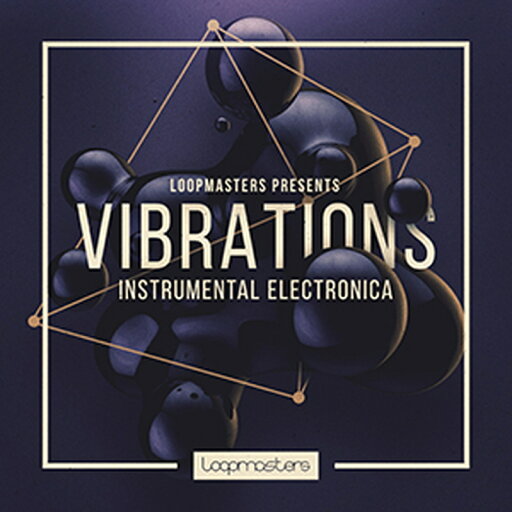 LOOPMASTERS VIBRATIONS - INSTRUMENTAL ELECTRONICA(オンライン納品)(2時間以内に納品) プラグインソフト LOOPMASTERS VIBRATIONS - INSTRUMENTAL ELECTRONICA(オンライン納品)(2時間以内に納品) プラグインソフト