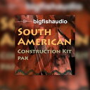 BIG FISH AUDIO SOUTH AMERICAN CONSTRUCTION KIT(オンライン納品)(2時間以内に納品) プラグインソフト