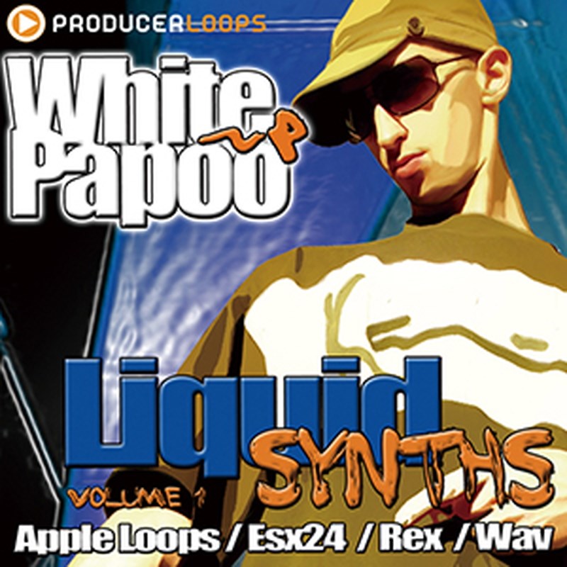 PRODUCER LOOPS WHITE PAPOO: LIQUID SYNTHS VOL 1(オンライン納品)(2時間以内に納品) プラグインソフト