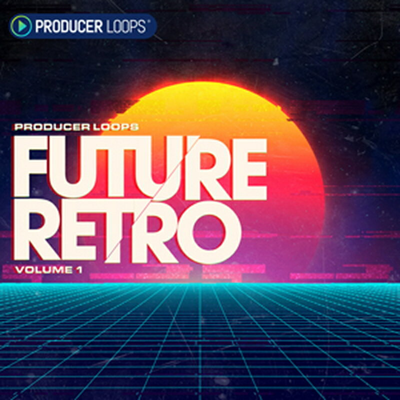 PRODUCER LOOPS FUTURE RETRO(オンライン納品)(2時間以内に納品) プラグインソフト