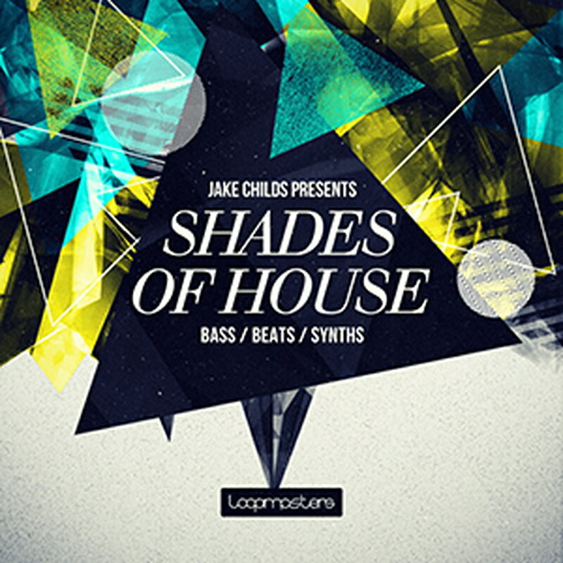 LOOPMASTERS JAKE CHILDS PRESENTS SHADES OF HOUSE(オンライン納品)(2時間以内に納品) プラグインソフト