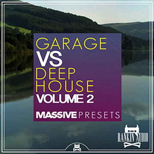 RANKIN AUDIO GARAGE VS DEEP HOUSE MASSIVE PRESETS VOL. 2(オンライン納品)(2時間以内に納品) プラグインソフト RANKIN AUDIO GARAGE VS DEEP HOUSE MASSIVE PRESETS VOL. 2(オンライン納品)(2時間以内に納品) プラグインソフト