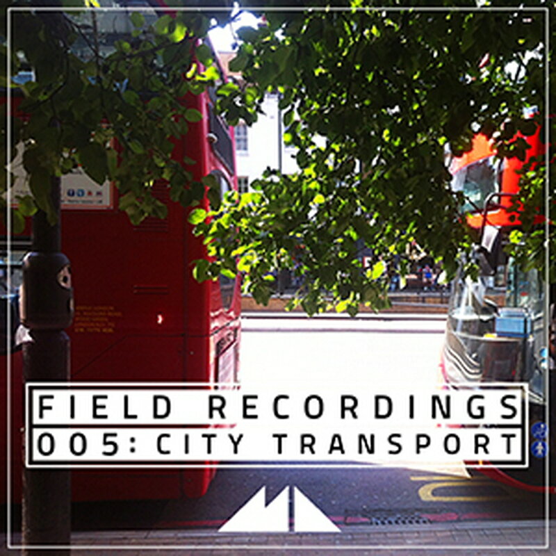 MODEAUDIO FIELD RECORDINGS 005 - CITY TRANSPORT(オンライン納品)(2時間以内に納品) プラグインソフト