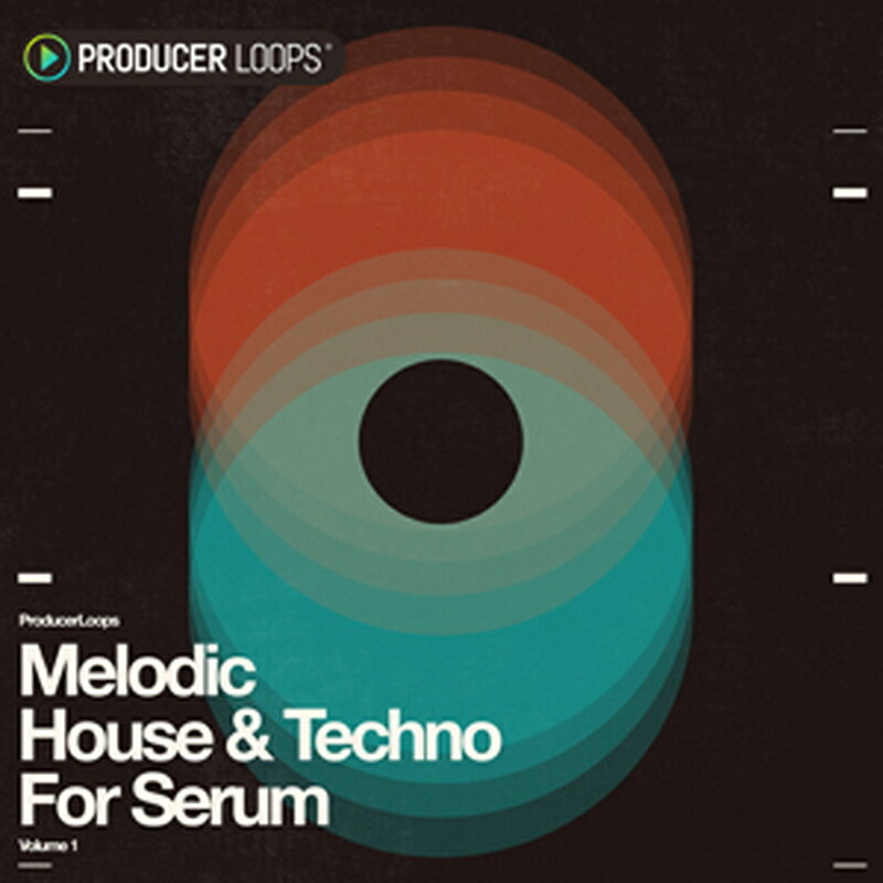 PRODUCER LOOPS MELODIC HOUSE TECHNO FOR SERUM(オンライン納品)(2時間以内に納品) プラグインソフト