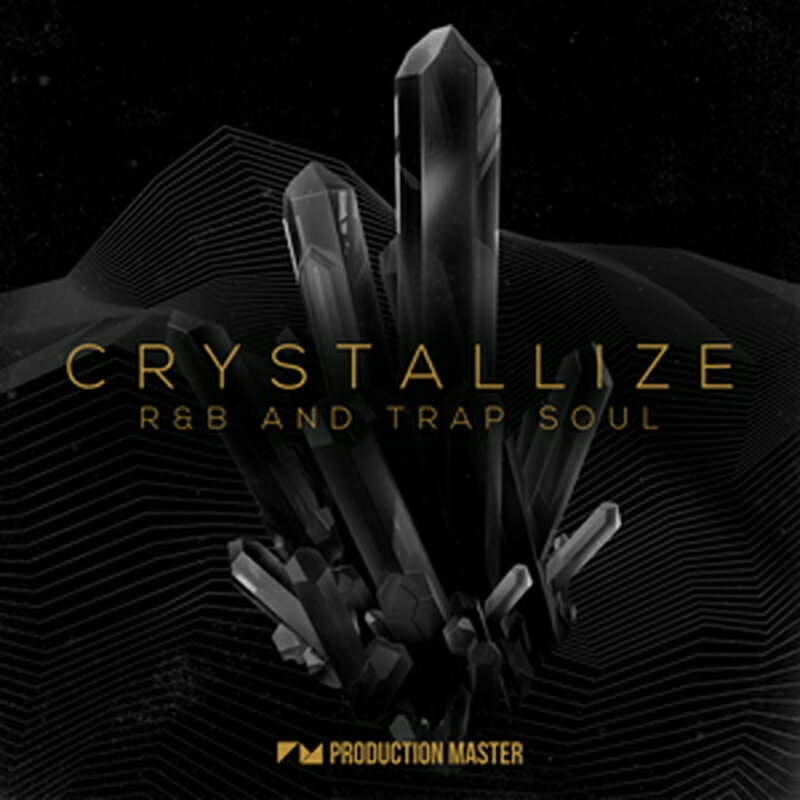 PRODUCTION MASTER CRYSTALLIZE - R&B AND TRAP SOUL(オンライン納品)(2時間以内に納品) プラグインソフト