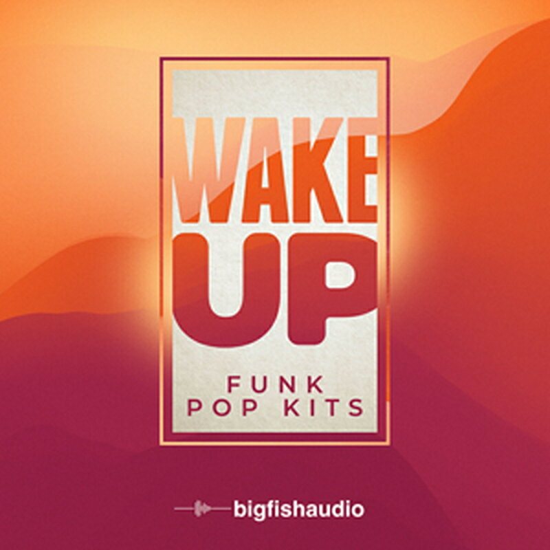 BIG FISH AUDIO WAKE UP - FUNK POP KITS(オンライン納品)(2時間以内に納品) プラグインソフト