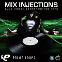 PRIME LOOPS MIX INJECTIONS(オンライン納品)(2時間以内に納品) プラグインソフト