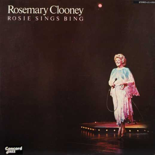 【中古】LP Rosemary Clooney Rosie Sings Bing LCJ2002 CONCORD JAZZ Japan /00260