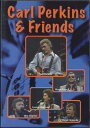 【中古】DVD Carl Perkins & Friends Carl Perkins & Friends 0278 NOT ON LABEL /00110