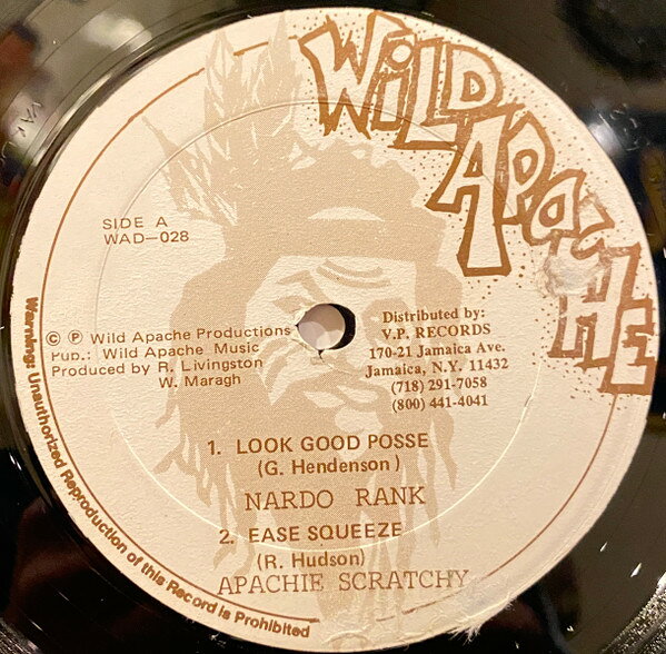 12” Nardo Ranks , Apache Scratchy Look Good Posse / Ease Squeeze / Johnny Dollar WAD028 Wild Apache /00250