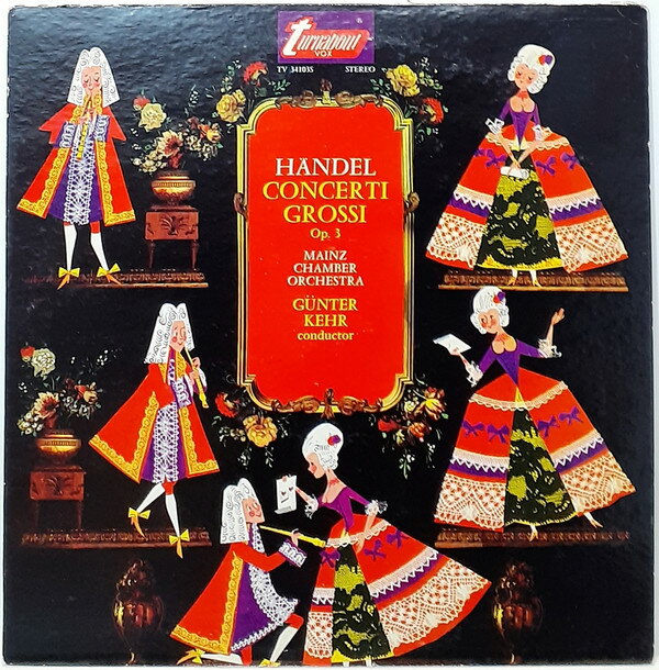 쥳ɥƥ ŷԾŹ㤨֡šLP Mainz Chamber Orchestra, Gunte Handel, Concerti Grossi Op. 3 TV34103S TURNABOUT /00260פβǤʤ385ߤˤʤޤ