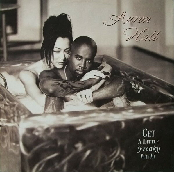 【中古】米12” Aaron Hall Get A Little Freaky With Me LSJ1254230,LSJ1 Silas Records, MCA R /00250