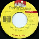 【中古】ジャマイカ7” Sanchez Aint No Turning Back PH4568 Penthouse Records /00080
