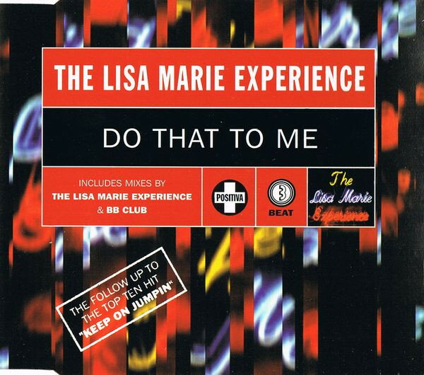【中古】英CD Lisa Marie Experience Do That To Me 724388308427 Positiva, Positiva, /00110