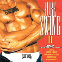 【中古】CD Various Pure Swing III DINCD109 Dino Entertainment, /00110