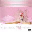 【中古】英CD Nicki Minaj Pink Friday 2774971 Cash Money Records, /00110