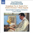 【中古】加CD Josef Bohuslav Foerster / Slov Symphony No. 4, Easter Eve; Festive Overt...