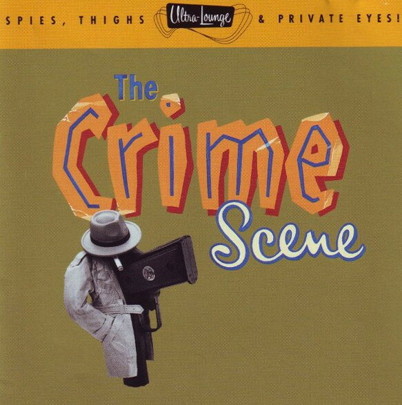 CD Ultra Lounge Vol. 7-Crime Scene CDP724383612925 Capitol Records /00110