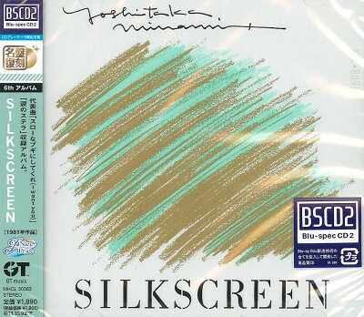 CD 南佳孝 SILKSCREEN (Blu-spec CD2) MHCL30063 SONY MUSIC DIRECT 未開封 /00110