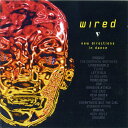【中古】欧2CD Various Wired (New Directions In Dance) 5532572 PolyGram TV /00220