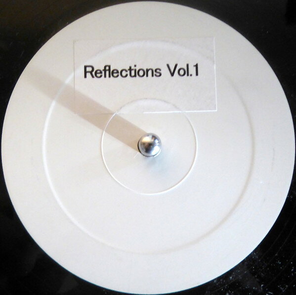 Artist Name: R - 【中古】英12” Unknown Artist Reflections Vol.1 NONE Not On Label /00250