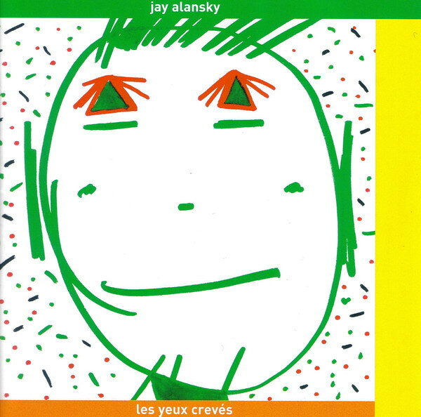 【中古】仏CD Jay Alansky Les Yeux Creves F174CD F Communications /00110