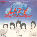 【中古】7” レイジー Hey! I Love You! / Ok ! RVS1083 RCA /00080