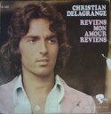 【中古】仏7” Christian Delagrange Reviens Mon Amour Reviens 121487 Riviera /00080