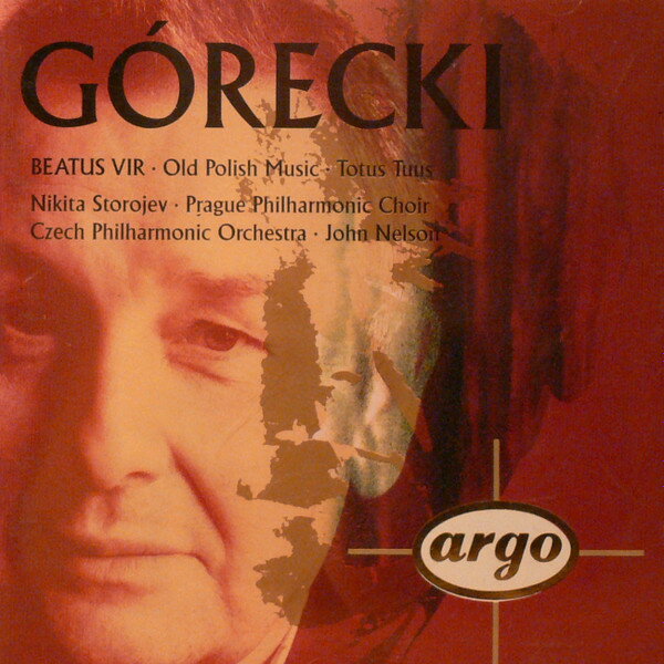 【中古】欧CD Henryk G?recki : Nikita Storojev ? Prague Philharmonic Chorus ? The Czech Philharmonic Orchestra ? John Nelson Beatus Vir ? Old Polish Music ? Totus Tuus 4368352 Argo (2) /00110