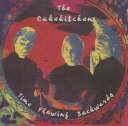 【中古】米CD Cakekitchen Time Flowing Backwards HMS1562 Homestead Records /00110
