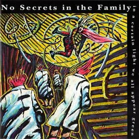 【中古】輸入CD No Secrets In The Family In A Certain Light We All Appear Green RECDEC905 RecRec ..
