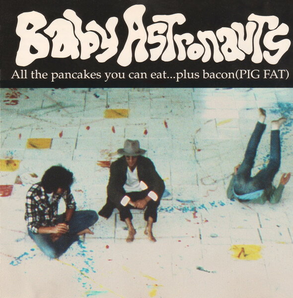 쥳ɥƥ ŷԾŹ㤨֡šCD Baby Astronauts All The Pancakes You Can Eat... Plus Bacon (PIG FAT BMI030 Big Money Inc. /00110פβǤʤ2,124ߤˤʤޤ