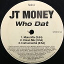 【中古】米12” JT Money, Sol? Who Dat SPRO81143 Priority Records /00250
