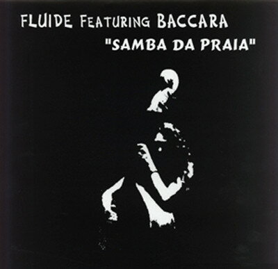 【中古】仏12” Fluide, Baccara Samba Da Praia NVN62000 Nice Music /00250