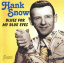 【中古】CD Hank Snow Blues For My Blue Eyes JASMCD3522 Jasmine Records /00110