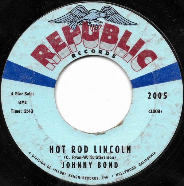 【中古】米7” Johnny Bond Hot Rod Lincoln / Five Minute Love Affair 2005 Republic Records (3) /00080