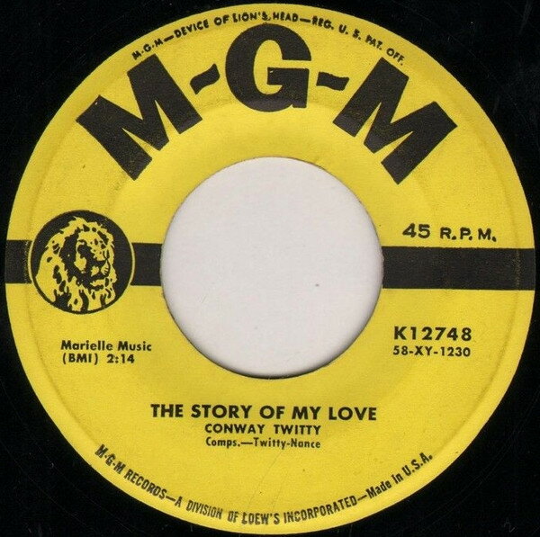 【中古】米7” Conway Twitty The Story Of My Love / Make Me Know Youre Mine K12748 MGM Records /00080