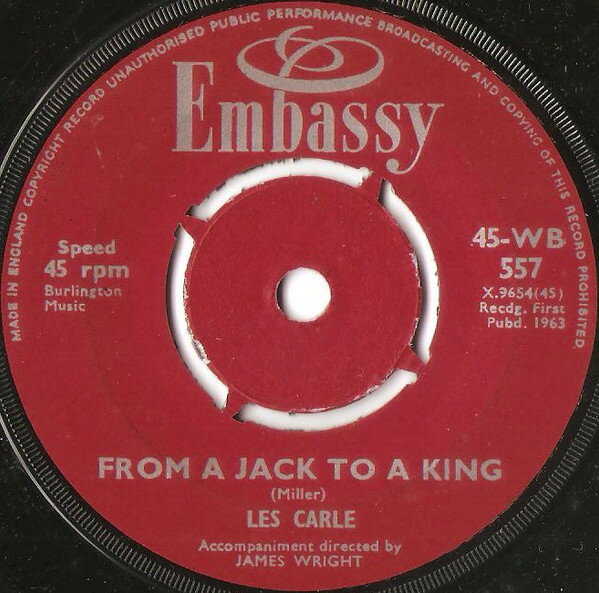 英7” Les Carle / Marilyn Lee From A Jack To A King / Our Day Will Come 45WB557 Embassy /00080