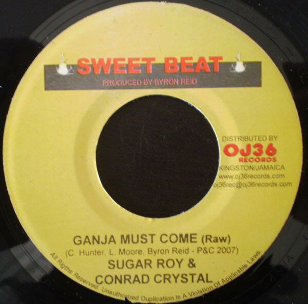 【中古】ジャマイカ7” Sugar Roy & Conrad Crystal Ganja Must Come NONE Sweet Beat /00080