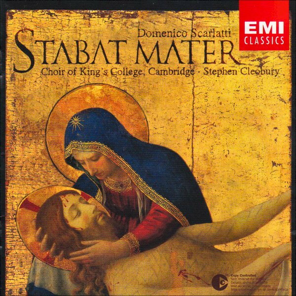 欧CD Domenico Scarlatti - The Kings Stabat Mater 5573312 EMI Classics, EMI Cl /00110