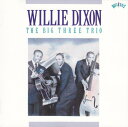 【中古】欧CD Willie Dixon The Big Three Trio 4672482 CBS /00110