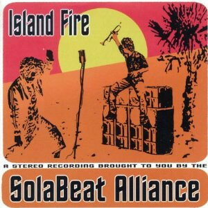 【中古】英CD Solabeat Alliance Island Fire MOONCD066 Moon Ska Europe /00110